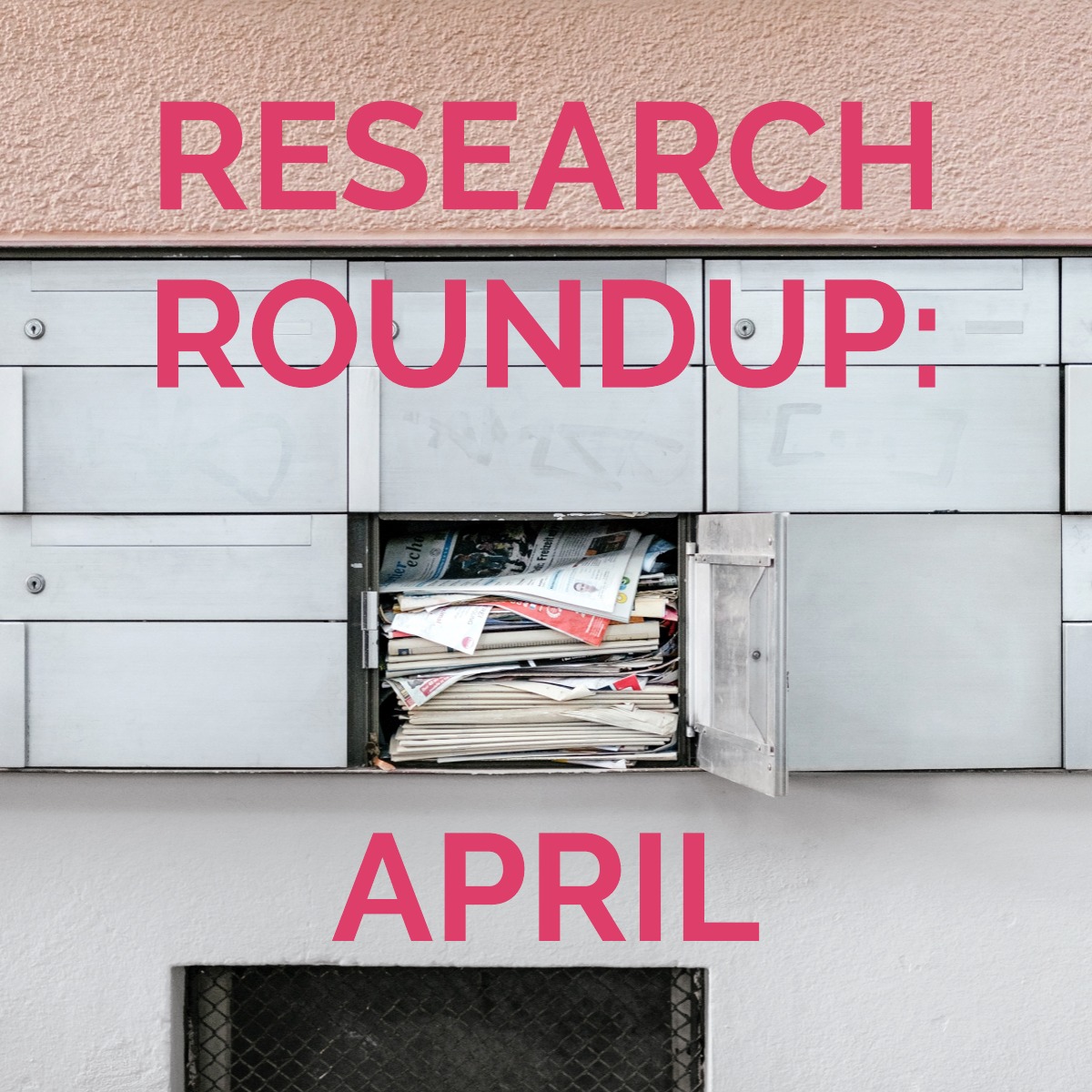 Research Roundup: April