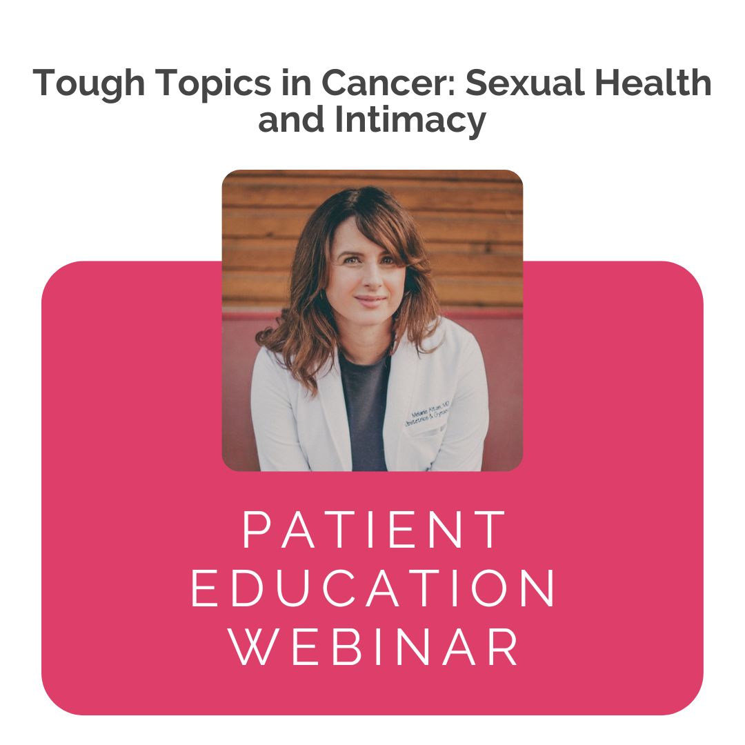 Tough Topics in Cancer pt 1: Sexual Health & Intimacy